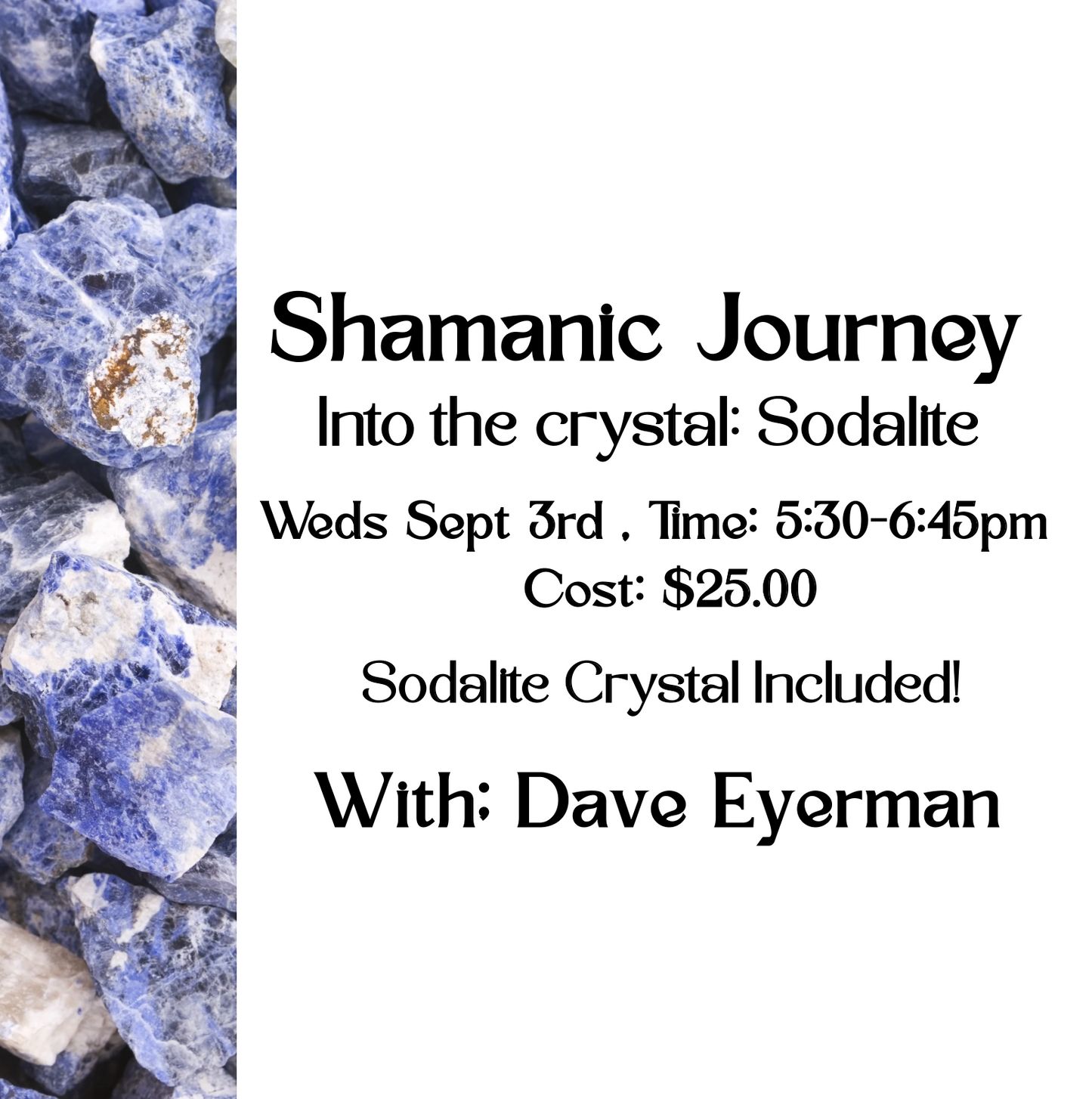 Shamanic Journeying Into the crystal: Sodalite