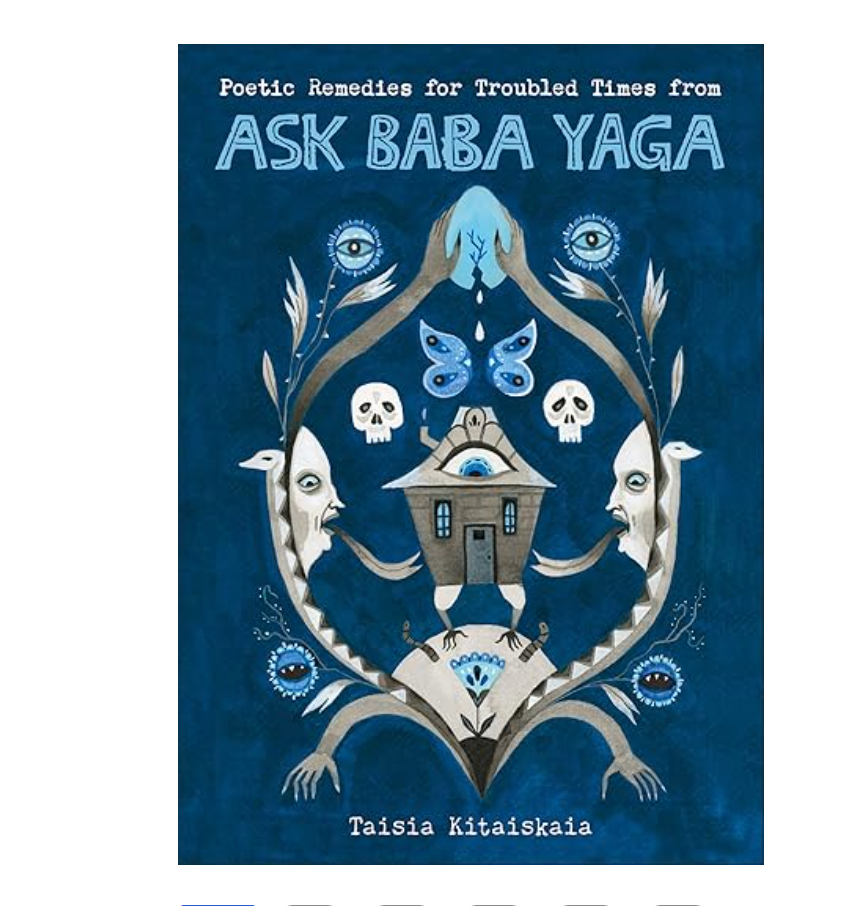 Baba Yaga Poetic Remedies for troubled times