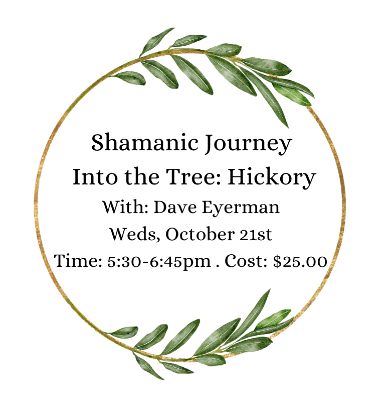 Shamanic Journey Into the Tree: Hickory