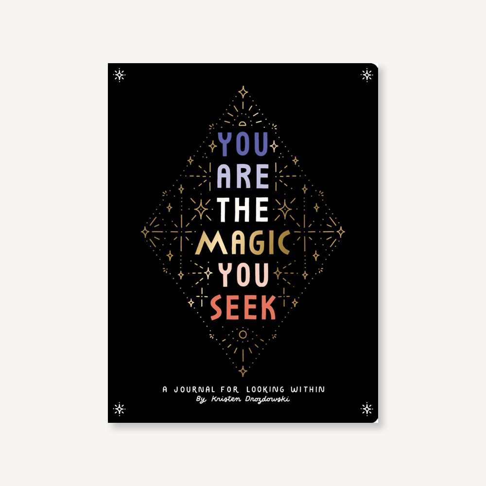 You are the magic you seek
