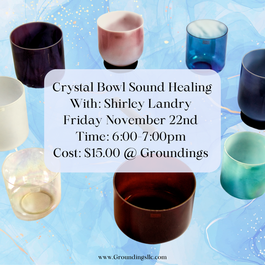 Crystal Bowl Sound Healing - November