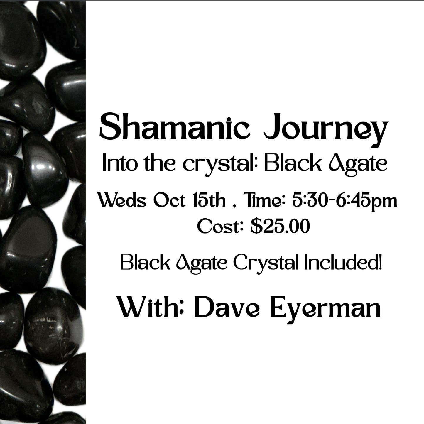 Shamanic Journeying Into the crystal: Black Agate