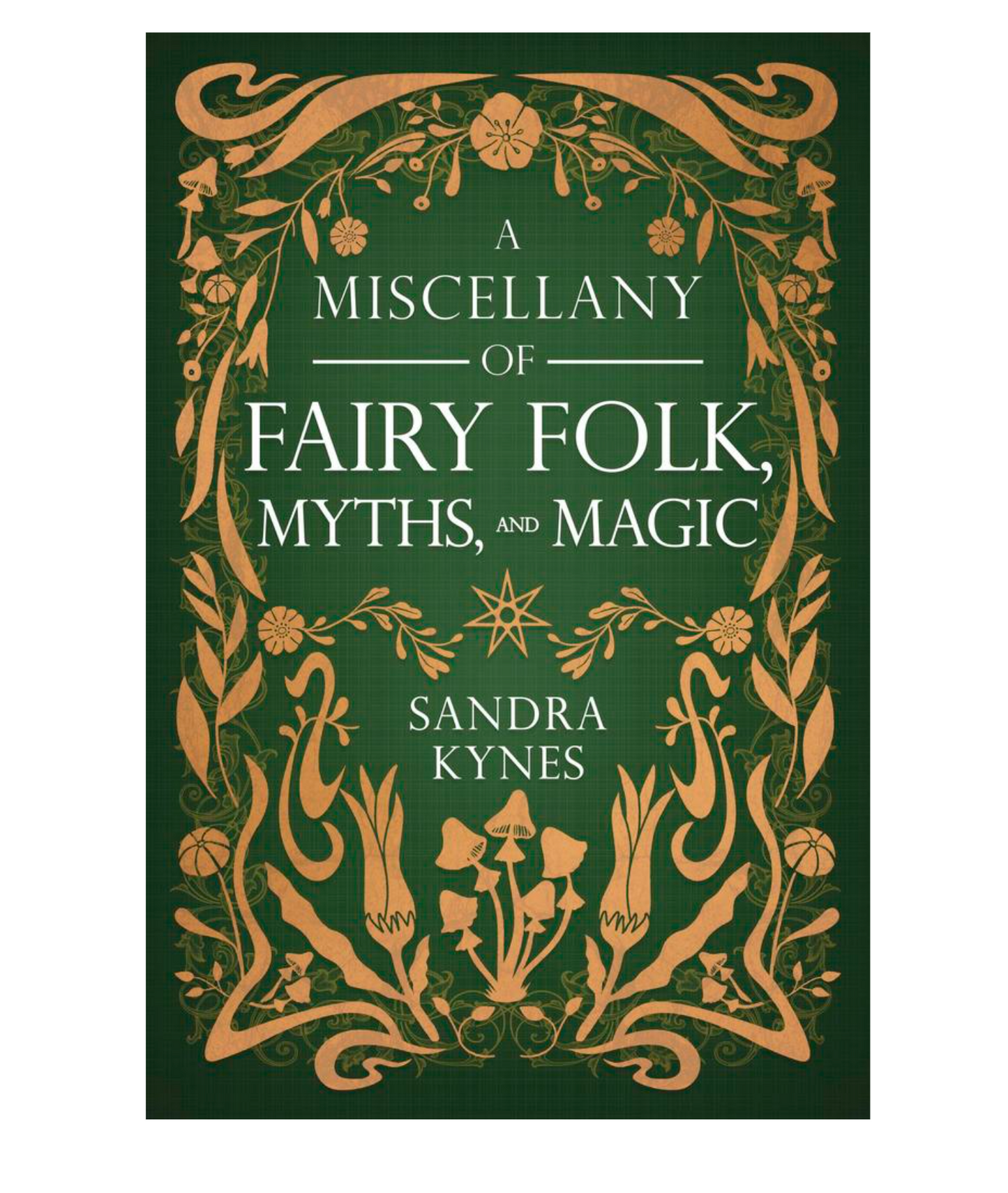 A Miscellany of Fairy Folk Myths & Magic