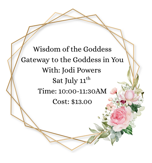 Wisdom of the Goddess - July