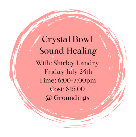 Sound Healing Crystal Bowl Meditation -  July