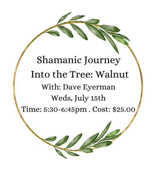Shamanic Journey Into the Tree: Walnut
