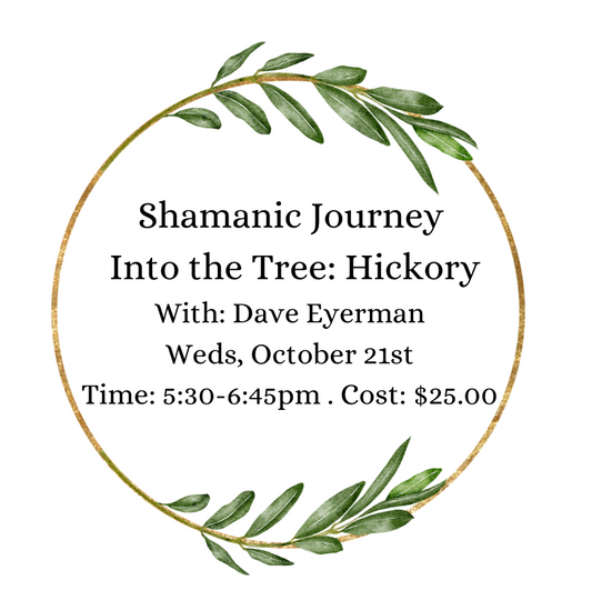 Shamanic Journey Into the Tree: Hickory