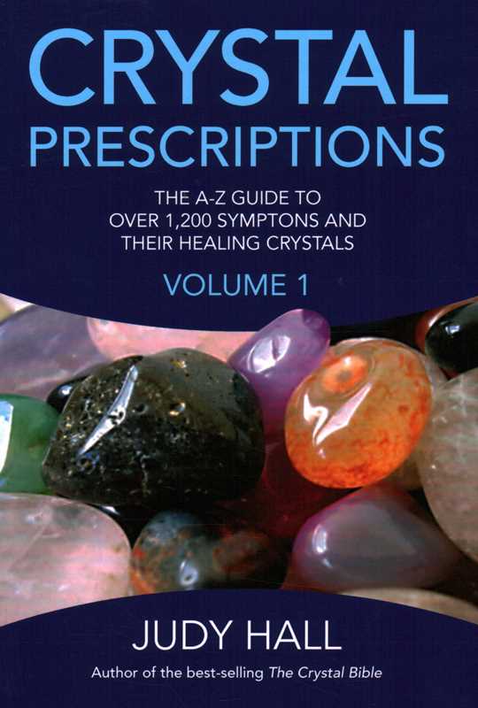 Crystal Prescriptions Vol 1