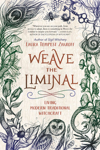 Weave The Liminal